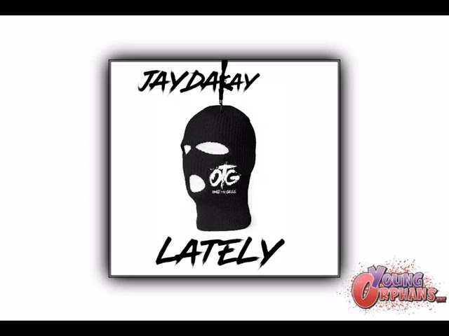 Watch JAYDAKAY - Lately (Official Audio) on YouTube Watch JAYDAKAY - Lately (Official Audio) on YouTube