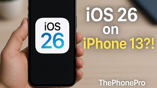 iOS 26 on iPhone 13 – First Look, Features, & Performance! | ThePhonePro Exclusive