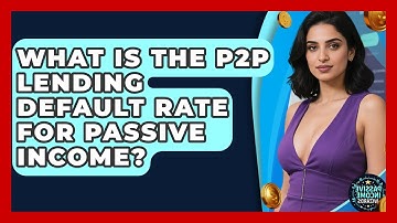 What Is The P2P Lending Default Rate For Passive Income? - Passive Income Wizards