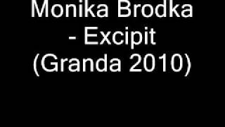 Monika Brodka - Excipit (Granda 2010)