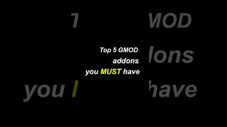 TOP 5 GMOD ADDONS! 😱✨😲 #gmod   #gaming   #shorts