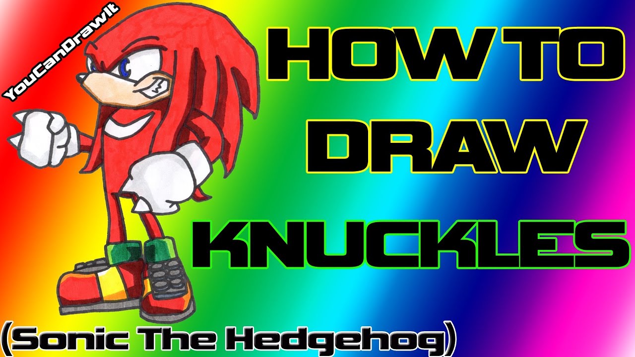 How To Draw Knuckles from Sonic The Hedgehog YouCanDrawIt ツ 1080p HD