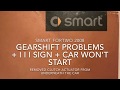SMART car fortwo -08 clutch actuator fix + I I I Symbol + car won't start
