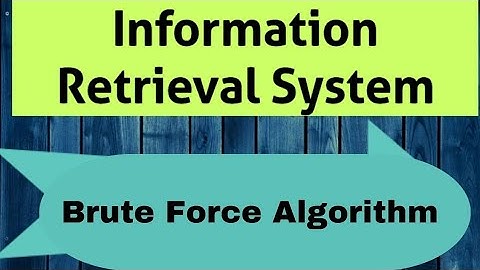 Brute Force Algorithm in Information Retrieval System #irs #cse #btech #semester