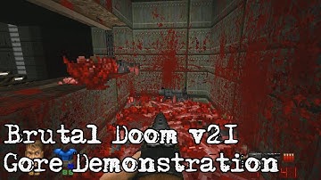 Brutal Doom v21 - Gore Demonstration
