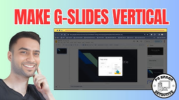How to Make Google Slides Vertical - Change and Customize Orientation