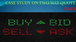 TWO WAY QUOTE CASE STUDY|| BFM || CAIIB