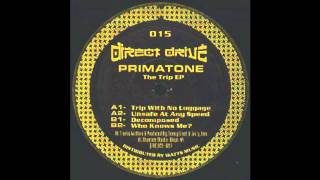 Primatone - Trip With No Luggage (Hardcore 1993)