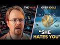 "She Would Still Hate You" The War Over Idols