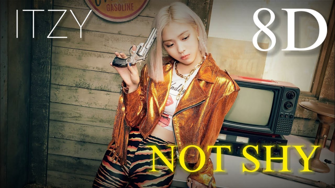 ITZY (있지) - Not Shy 8D | [USE HEADPHONES]