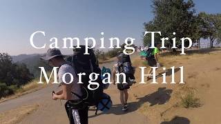 Camping trip-Morgan Hill