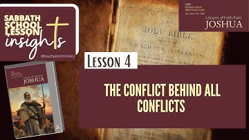 LESSON 4: The Conflict Behind All Conflicts /Sabbath School Lesson I Q4 2025 I Insights