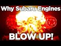 Why subaru engines blow up