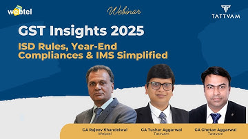 GST Insights 2025: ISD Rules, Year-End Compliances & IMS Simplified