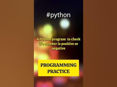 python program to find if number is positive or negative #itzrafiq # ...