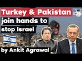 Israel Palestine Conflict - Turkey and Pakistan vows to stop Israeli attacks on Palestine