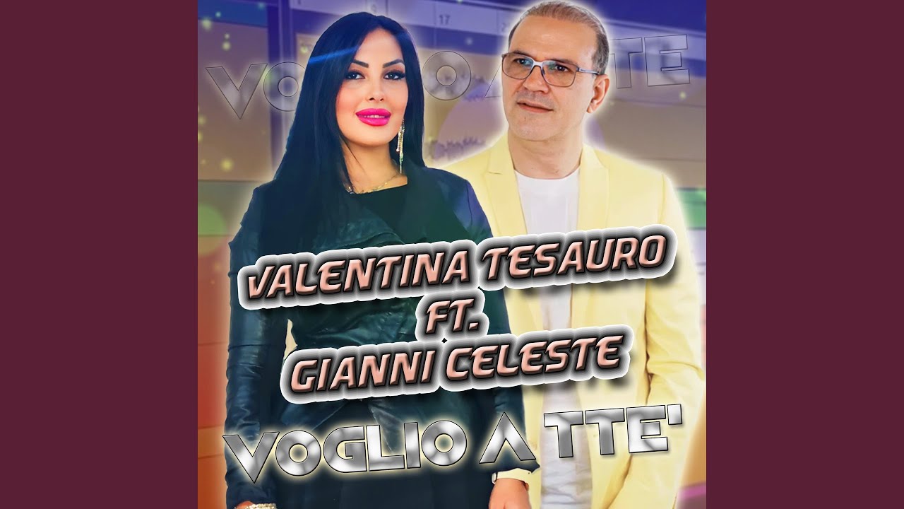 Voglio a tte' (feat. Gianni Celeste)