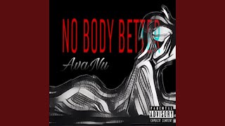 Watch Avanu No Body Better video