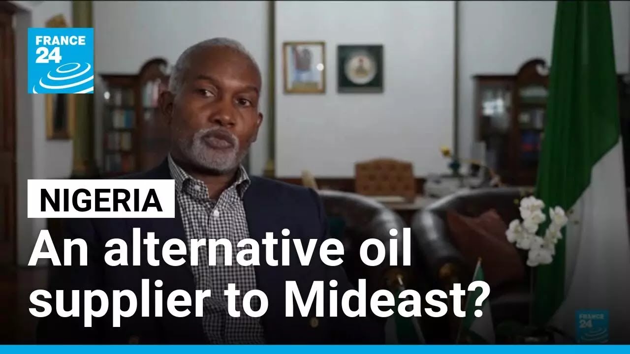 Could Nigeria become an alternative oil supplier to the Middle East? • FRANCE 24 English