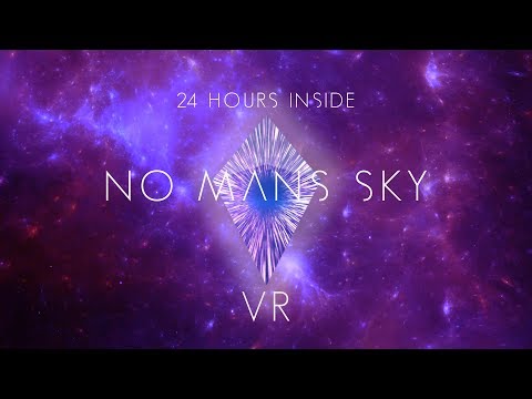 Charity Marathon | 24 Hours in No Mans Sky VR - Charity Marathon | 24 Hours in No Mans Sky VR
