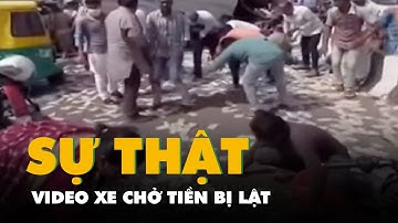 Sự thật về video xe chở tiền bị lật trên đường cao tốc, người dân chen nhau hôi của