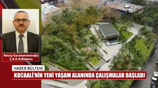 Sakarya Kocaali̇ni̇n Yeni̇ Yaşam Alaninda Çalişmalar Başladi