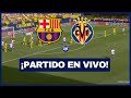 🔴 EL BARCELONA CAYÓ POR 5 A 3 ANTE EL VILLARREAL EN SU CASA