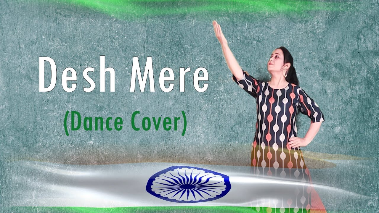 Desh Mere || Dance Cover || Independence Day Dance || Himani Saraswat # ...