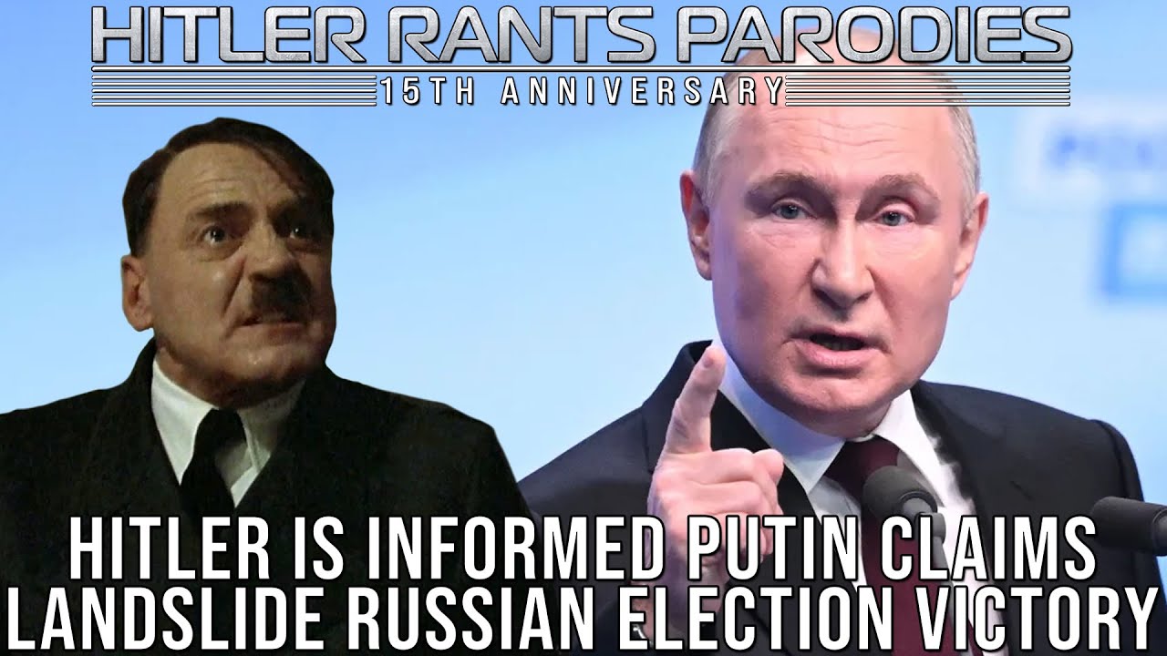 Hitler is informed Putin claims landslide Russian election victory