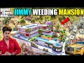 GTA 5 : JIMMY WEEDING GIFT BIG RICHEST MAN MANSION IN LOS SANTOS 🔥
