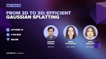 [R&D Talk #25] From 2D to 3D: Efficient Gaussian Splatting