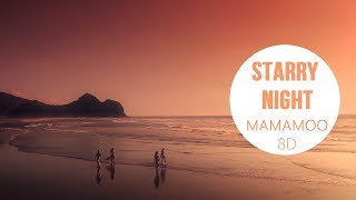 MAMAMOO (마마무) - STARRY NIGHT (별이 빛나는 밤) [8D USE HEADPHONE] 🎧