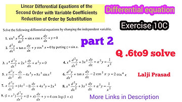 Linear differential equation second order with variable coefficients Exercise 10C part 2  Lalji Pra.