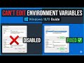 Fix - Can't Edit Environment Variables on Windows 10/ 11 | Environment Variable is disabled
