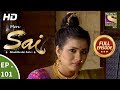 Mere Sai - Ep 101 - Full Episode - 14th  February, 2018