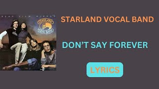 Starland Vocal Band - Don&#39;t Say Forever / 1977