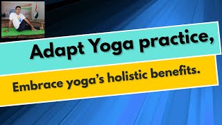 Overcome yoga obstacles by adapting your practice and embracing its holistic health benefits.