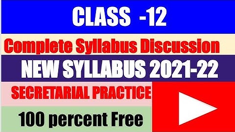 Class 12th Secretarial Practice| Latest Syllabus| Breakdown|2021-22