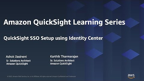 QuickSight SSO setup using IAM Identity Center: 2023 Amazon QuickSight Learning Series