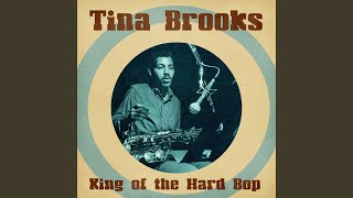 Video thumbnail of "Tina Brooks - True Blue (Remastered)"