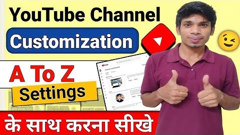 Youtube Channel Customize Kaise Kare 2025 | How To Customize Youtube Channel | Channel Customization