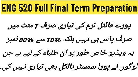 ENG 520 Final Term Preparation 2025 || MCQs + Short Notes || Final Term Preparation in 07 Minutes