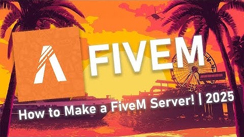 How to Make a FiveM Server! | 2025
