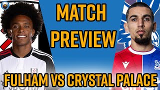 Fulham vs Crystal Palace | Let's Make It Four Games Unbeaten! | Match Preview