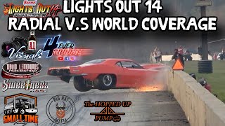 LIGHTS OUT 14 | THE BIGGEST RADIAL RACE IN THE WORLD! | RADIAL VS THE WORLD SHOOTOUT COVERAGE