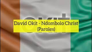 David Okit - Ndombolo Christ (Paroles)