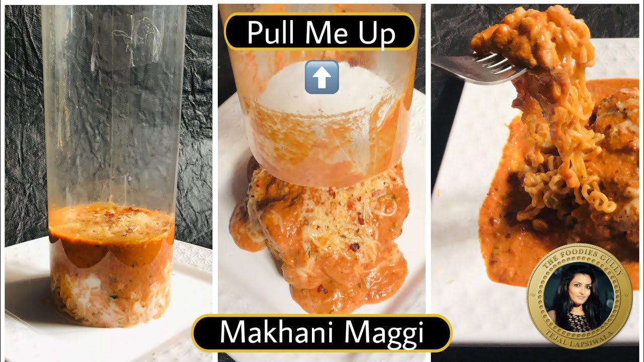 Trending Pull Me Up | Best Makhani Maggi Recipe | Multi Sauce Veg Maggi Recipe | New Masala Maggi | The Foodies Gully Kitchen