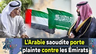 LArabie Saoudite porte plainte contre les Emirats, prévenant que la situation va exploser