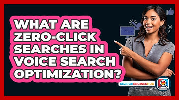 What Are Zero-click Searches In Voice Search Optimization? - SearchEnginesHub.com
