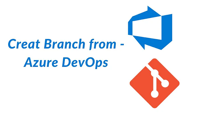 10. Create Branch from Azure DevOps